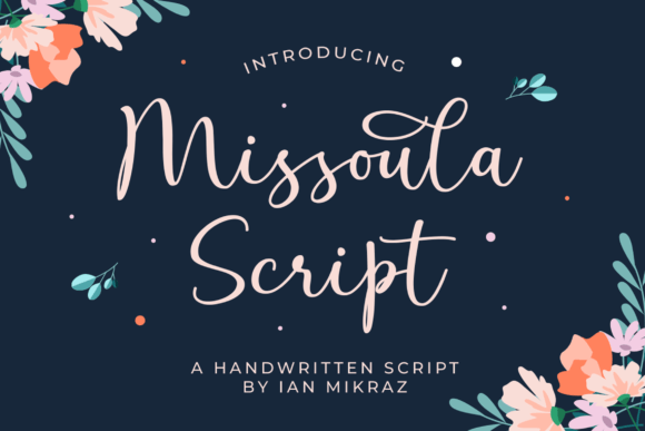 Missoula Script: Where Handwritten Charm Meets Modern Elegance